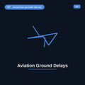 Aviation Ground Delays