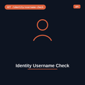 Identity Username Check